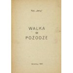R. Białous - Walka w pożodze. 1946, 1947. Dwa różne wydania.
