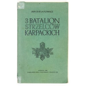 BIELATOWICZ Jan - 3 Batalion Strzelców Karpackich. Londyn 1949. Koło Żołnierzy 3 Baonu S. K. 8, s. 214....