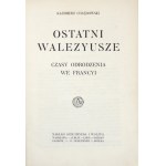 K. Chłędowski - Ostatni Walezjusze. 1920. W złoconej oprawie z epoki.