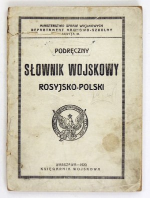 Słownik wojskowy rosyjsko-polski z czasów wojny polsko-sowieckiej.