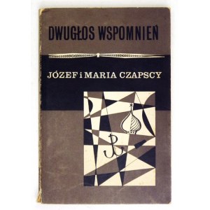 Czapscy - Dwugłos wspomnień. 1965. Okładka S. Gliwy, rysunki J. Czapskiego.