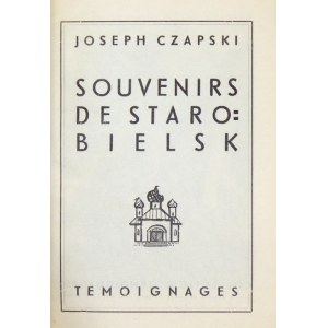 CZAPSKI Józef - Souvenirs de Starobielsk. [Paryż] 1945. Temoignages. 16d, s. 111, mapa 1. brosz....