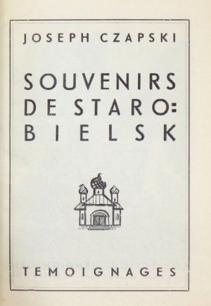 CZAPSKI Józef - Souvenirs de Starobielsk. [Paryż] 1945. Temoignages. 16d, s. 111, mapa 1. brosz....