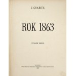 [DĄBROWSKI Józef]. Grabiec J. [pseud.] - Rok 1863. Wyd. II. Poznań 1922. Wielkopolska Księgarnia Nakładowa K. Rzepeckieg...