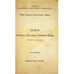 DZIEDUSZYCKI Maurycy - Żywot Wacława Hieronima Sierakowskiego, arcybiskupa lwowskiego. Kraków 1868. Druk. Czasu. 8,...