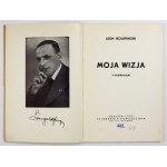 GOLDFINGER Leon - Moja wizja. Z ilustracjami. Kraków 1939. Księg. Powszechna. 8, s. 108....