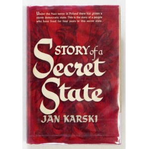KARSKI Jan - Story of a Secret State. Boston [USA] 1944. Houghton Mifflin Company. 16d, s. VI, 391. opr. oryg. pł.,...