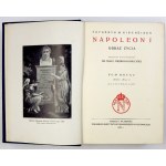 KIRCHEISEN Fryderyk M. - Napoleon I. Obraz życia. Przekład autoryz. Michała Janika i Marji Fredro-Bonieckiej. T. 1-...