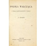 KOWALSKI J[ózef] - Polska walcząca. Z walk partyzanckich w kraju. Moskwa 1944. Związek Patrjotów Polskich w ZSRR....