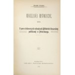 A. Kraushar - 15 tytułów serii Miscellanea historyczne. 1903-1918.