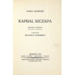 KRZEWSKI Karol - Kapral Szczapa. Wyd. IV zmienione i uzupełnione. Z przypisami Wacława Lipińskiego. Kraków 1930....
