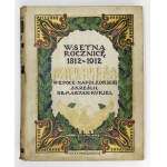 KUKIEL Maryan - Dzieje oręża polskiego w epoce napoleońskiej. W setną rocznicę 1812-1912. Poznań 1912. Nakł....