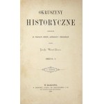 LOUIS Józef Wawel - Okruszyny historyczne zbierane po dawnych aktach, archiwach i dziennikach przez ......