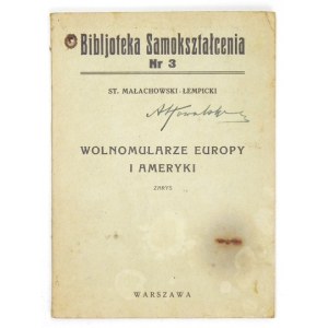MAŁACHOWSKI-ŁEMPICKI St[anisław] - Wolnomularze Europy i Ameryki. Zarys. Warszawa [1928]. Druk. Techniczna. 16d, s....