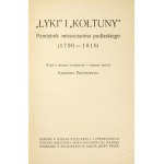 SIKORSKI Roch - Łyki i kołtuny. Pamiętnik mieszczanina podlaskiego (1790-1816)....