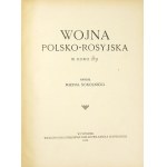 SOKOLNICKI Michał - Wojna polsko-rosyjska w roku 1831. Poznań 1919. Wielkopolska Księgarnia Nakładowa K. Rzepeckiego....