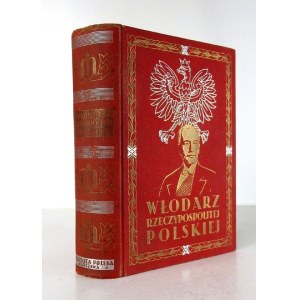 STOLARZEWICZ Ludwik - Włodarz Rzeczypospolitej Polskiej Ignacy Mościcki, człowiek - uczony....