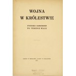 WOJNA w Królestwie. Wycieczka samochodem po terenie walk. Kraków 1915. Druk. Czasu. 8, s. 64. opr. oryg....