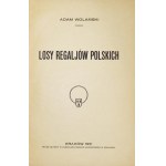 A. Wolański - Losy regaliów polskich. 1921. Dedykacja autora.