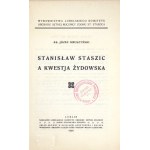 KRUSZYŃSKI Józef - Stanisław Staszic a kwestja żydowska. Lublin 1926. Lubelski Kom....