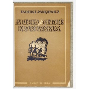 T. Pankiewicz - Apteka w getcie krakowskim. 1947. Dedykacja autora.