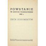 POWSTANIE w ghetcie warszawskim 1943 r. Zbiór dokumentów. Warszawa 1945. Państw. Wyd. Literatury Politycznej. 8, s....