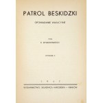 DYAKOWSKI B[ohdan] - Patrol beskidzki. Opowiadanie wakacyjne. Wyd. II. Kraków 1947. Składnica harcerska. 8, s. 201, [2]....