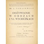 TERAJEWICZ A[ntoni] - Odżywianie w obozach i na wycieczkach. Wydawnictwo oficjalne Kierownictwa Drużyn Żeglarskich Główn...