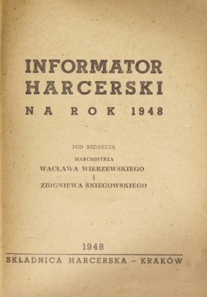 WIERZEWSKI Wacław, ŚNIEGOWSKI Zbigniew - Informator harcerski na rok 1948. Pod red. ......