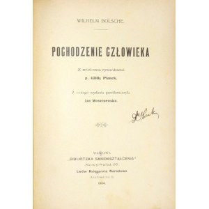 BÖLSCHE Wilhelm - Pochodzenie człowieka. Z wieloma rysunkami p. Willy Planck. Z 10-tego wydania przetłumaczyła Iza Moszc...