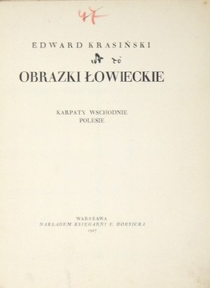 KRASIŃSKI Edward - Obrazki łowieckie. Karpaty Wschodnie, Polesie. Warszawa 1927. Księg. F. Hoesicka. 8, s. 69....