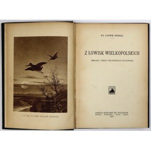 NIEDBAŁ Ludwik - Z łowisk wielkopolskich. Obrazki i szkice przyrodniczo-myśliwskie. Poznań 1923. Księg. św....