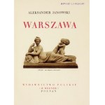 JANOWSKI Aleksander - Warszawa. Poznań [1930]. Księg. Polska (R. Wegner). 8, s. 189, [3]. opr. oryg. pł. zdob.,...