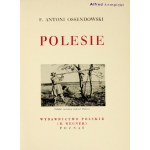 OSSENDOWSKI F[erdynand] Antoni - Polesie. Poznań [1934]. Księg. Polska (R. Wegner). 8, s. 206, [2]. opr. oryg. pł....
