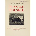 OSSENDOWSKI F[erdynand] Antoni - Puszcze polskie. Poznań [1936]. Księg. Polska (R. Wegner). 8, s. 234, [6]. opr....