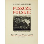 OSSENDOWSKI F[erdynand] Antoni - Puszcze polskie. Posłowie: Wierny las - Zofia Kossak. Londyn 1953 [właśc. 1954]...