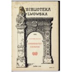 BIBLIOTEKA Lwowska. T. 9-21. Lwów 1910-1913. Towarzystwo Miłośników Przeszłości Lwowa. 8. opr. w 2 wol. pł....