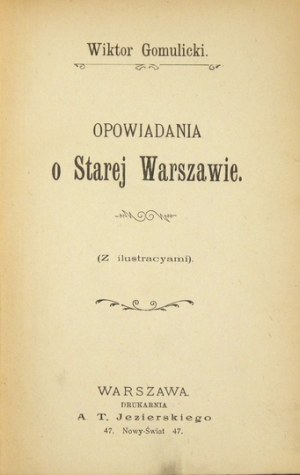 W. Gomulicki - Opowiadania o starej Warszawie. 1900. Ozdobna oprawa wydawnicza.