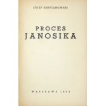 KRZYŻANOWSKI Józef. Proces Janosika. Warszawa 1936. Zakł. Graf. Drukarnia Pol.. 8, s. 40. brosz. Odb....