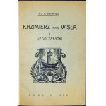 ŁOMIŃSKI L[eon] - Kazimierz nad Wisłą i jego zabytki. Lublin 1926. [Druk. Udziałowa]. 8, s. 67, [2]. opr. wsp....