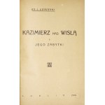 ŁOMIŃSKI L[eon] - Kazimierz nad Wisłą i jego zabytki. Lublin 1926. [Druk. Udziałowa]. 8, s. 67, [2]. opr. wsp....