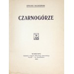 MALISZEWSKI Edward - Czarnogórze. Warszawa 1913. Księg. W. Jakowickiego. 16d, s. 29....