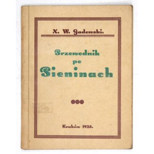 GADOWSKI W[alenty] - Przewodnik po Pieninach. Z mapą i ilustracjami. Kraków 1928. Nakł. Orbis Reklama. 16d, s. [2]...