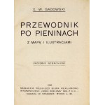 GADOWSKI W[alenty] - Przewodnik po Pieninach. Z mapą i ilustracjami. Kraków 1928. Nakł. Orbis Reklama. 16d, s. [2]...