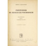 GĄSIOROWSKI Henryk - Przewodnik po Beskidach Wschodnich. T. 1, cz. 1: Bieszczady. Z 2 schematami i 3 mapami....