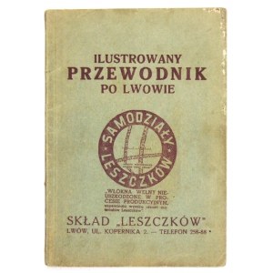 ILUSTROWANY przewodnik po Lwowie wraz z kolejowym rozkładem jazdy ważnym od dnia 22 maja 1937 roku. Lwów [1937]. Druk. ...