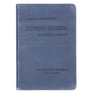 MIDOWICZ W[ładysław], AUGUSTYNOWICZ [Michał] - Przewodnik narciarski po Beskidzie Zachodnim. (...