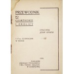 OPACKI Józef - Przewodnik po Czortkowie i okolicy. Z 17-ma ilustracjami w tekście. Czortków 1931. Oddz....