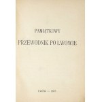 PAMIĄTKOWY przewodnik po Lwowie. Lwów 1927. Nakł. Biura Handl.-Inform. K. Zamorski i A. Link. 16d, s. 111, [37-reklamy]....