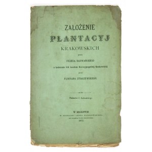 J. Radwański - Założenie plantacyj krakowskich. 1872.